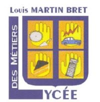 Lycée des Métiers Louis Martin Bret Lycée des Métiers Louis Martin Bret