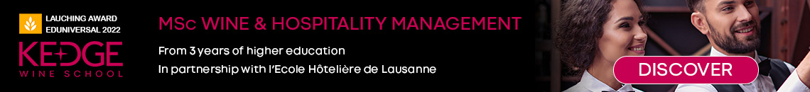 Join the MSc in Wine & Hospitality Management programme delivered by the Ecole Hôtelière de Lausanne (EHL) and the KEDGE Wine School! 