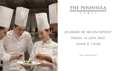 Journe de recrutement  The Peninsula Paris 