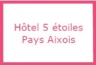 Hôtel 5 étoiles Pays Aixois  