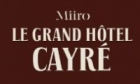 Le Grand Hotel Cayr   